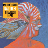 Mouratoglou, Chevillon & Lopez - Nautiles (2025) [FLAC 16Bit]