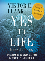 Yes to Life: In Spite of Everything - Viktor Frankl