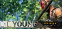 Die Young v0.8.0.0.18 Die Young v0.8.0.0.18