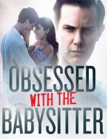 Obsessed With The Babysitter 2021 HDTV x264-RBB