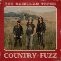 THE CADILLAC THREE - COUNTRY FUZZ (2020) THE CADILLAC THREE - COUNTRY FUZZ (2020)