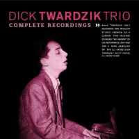 Dick Twardzik Trio – Complete Recordings    CD 2004  (mp3)
