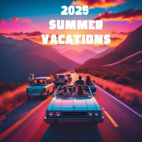Various Artists - 2025 Summer Vacations- 2025 - mp3 320kbps-EICHBAUM