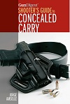Gun Digest’s Shooter’s Guide To Concealed Carry Gun Digest’s Shooter’s Guide To Concealed Carry