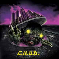 C.H.U.D. - soundtrack (2021) C.H.U.D. - soundtrack (2021)