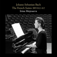 Bach - Franzosische Suiten, BWV 812 - 817 - Irina Mejoueva (2021) [24-96]